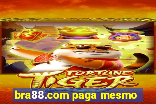 bra88.com paga mesmo